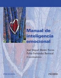 MANUAL DE INTELIGENCIA EMOCIONAL | 9788436821246 | MESTRE NAVAS, JOSE MIGUEL | Galatea Llibres | Librería online de Reus, Tarragona | Comprar libros en catalán y castellano online