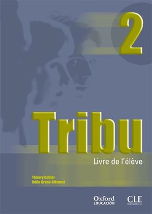 TRIBU 2 BACHILLERATO | 9788467305128 | GALLIER, THIERRY | Galatea Llibres | Librería online de Reus, Tarragona | Comprar libros en catalán y castellano online