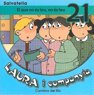 QUE NO ES TEU, NO ES TEU | 9788484124177 | RIO GALVE, CARMINA DEL | Galatea Llibres | Llibreria online de Reus, Tarragona | Comprar llibres en català i castellà online