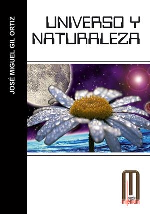 UNIVERSO Y NATURALEZA | 9788495495808 | GIL ORTIZ, JOSE MIGUEL | Galatea Llibres | Llibreria online de Reus, Tarragona | Comprar llibres en català i castellà online