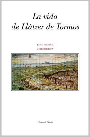 VIDA DE LLATZER DE TORMOS | 9788496563513 | BALBUENA TUSELL, ANTONI TR. | Galatea Llibres | Librería online de Reus, Tarragona | Comprar libros en catalán y castellano online