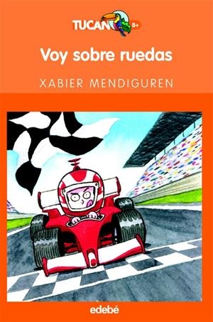 VOY SOBRE RUEDAS | 9788423686995 | MENDIGUREN ELIZEGI, XABIER (1964- ) | Galatea Llibres | Librería online de Reus, Tarragona | Comprar libros en catalán y castellano online