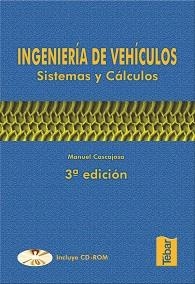 INGENIERIA DE VEHICULOS : SISTEMAS Y CALCULOS | 9788473602587 | CASCAJOSA SORIANO, MANUEL | Galatea Llibres | Librería online de Reus, Tarragona | Comprar libros en catalán y castellano online
