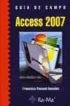 ACCESS 2007. GUIA DE CAMPO | 9788478978274 | PASCUAL GONZALEZ, FRANCISCO | Galatea Llibres | Llibreria online de Reus, Tarragona | Comprar llibres en català i castellà online