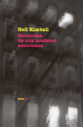 MEMORIAS DE UNA MADAME AMERICANA | 9788493520441 | KIMBALL, NELL (1854-1934) | Galatea Llibres | Llibreria online de Reus, Tarragona | Comprar llibres en català i castellà online