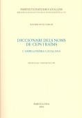 DICCIONARI DELS NOMS DE CEPS I RAÏMS : L'AMPELONIMIA CATALAN | 9788472835597 | PAVA I AGUD, XAVIER | Galatea Llibres | Librería online de Reus, Tarragona | Comprar libros en catalán y castellano online