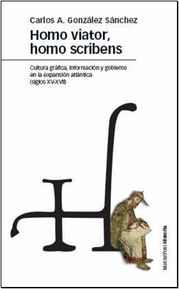 HOMO VIATOR, HOMO SCRIBENS | 9788496467620 | GONZALEZ SANCHEZ, CARLOS ALBERTO | Galatea Llibres | Llibreria online de Reus, Tarragona | Comprar llibres en català i castellà online