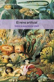 REINO ARTIFICIAL : SOBRE LA EXPERIENCIA KITSCH | 9788425221279 | OLALQUIAGA, CELESTE | Galatea Llibres | Llibreria online de Reus, Tarragona | Comprar llibres en català i castellà online
