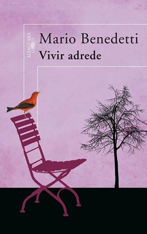 VIVIR ADREDE | 9788420473437 | BENEDETTI, MARIO (1920- ) | Galatea Llibres | Librería online de Reus, Tarragona | Comprar libros en catalán y castellano online