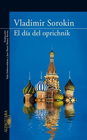 DIA DE OPROCHNIK, EL | 9788420473475 | SOROKIN, VLADIMIR | Galatea Llibres | Llibreria online de Reus, Tarragona | Comprar llibres en català i castellà online
