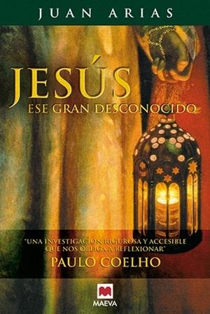 JESUS, ESE GRAN DESCONOCIDO | 9788496748200 | ARIAS, JUAN (1932- ) | Galatea Llibres | Llibreria online de Reus, Tarragona | Comprar llibres en català i castellà online