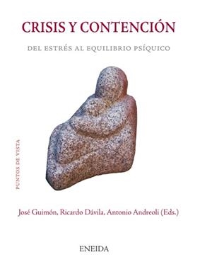 CRISIS Y CONTENCION : DEL ESTRES AL EQUILIBRIO PSIQUICO | 9788495427847 | GUIMON UGARTECHEA, JOSE (1943- )  [ET. AL.] | Galatea Llibres | Llibreria online de Reus, Tarragona | Comprar llibres en català i castellà online