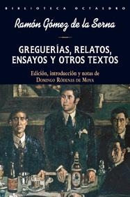 GREGUERIAS, RELATOS, ENSAYOS Y OTROS TEXTOS | 9788480639415 | GOMEZ DE LA SERNA, RAMON | Galatea Llibres | Llibreria online de Reus, Tarragona | Comprar llibres en català i castellà online