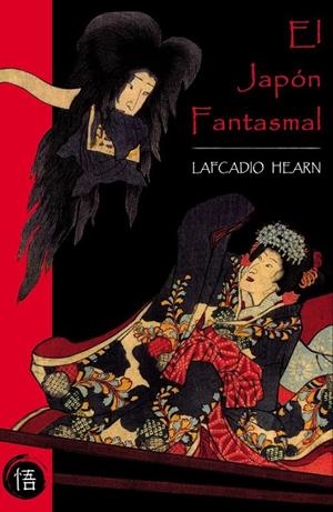 JAPON FANTASMAL, EL | 9788493619817 | HEARN, LAFCADIO (1850-1904) | Galatea Llibres | Llibreria online de Reus, Tarragona | Comprar llibres en català i castellà online