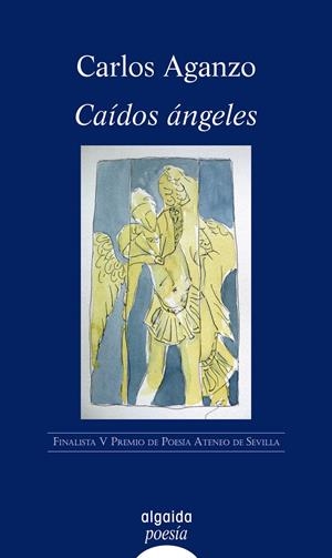 CAIDOS ANGELES | 9788498770209 | AGANZO, CARLOS | Galatea Llibres | Librería online de Reus, Tarragona | Comprar libros en catalán y castellano online