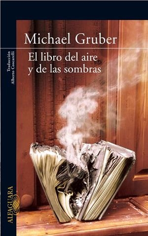 LIBRO DEL AIRE Y DE LAS SOMBRAS | 9788420472812 | GRUBER, MICHAEL (1940- ) | Galatea Llibres | Llibreria online de Reus, Tarragona | Comprar llibres en català i castellà online