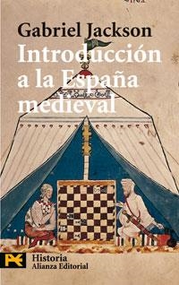 INTRODUCCION A LA ESPAÑA MEDIEVAL | 9788420661971 | JACKSON, GABRIEL (1921- ) | Galatea Llibres | Llibreria online de Reus, Tarragona | Comprar llibres en català i castellà online