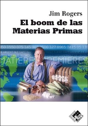 BOOM DE LAS MATERIAS PRIMAS, EL | 9788493622602 | ROGERS, JIM | Galatea Llibres | Librería online de Reus, Tarragona | Comprar libros en catalán y castellano online