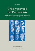 CRISIS Y PORVENIR DEL PSICOANALISIS : REFLEXIONES DE UN PSIQ | 9788498301144 | GUIMON UGARTECHEA, JOSE (1943- ) | Galatea Llibres | Librería online de Reus, Tarragona | Comprar libros en catalán y castellano online