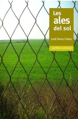 ALES DEL SOL, LES | 9788493549862 | SIERRA I FABRA, JORDI (1947- ) | Galatea Llibres | Llibreria online de Reus, Tarragona | Comprar llibres en català i castellà online