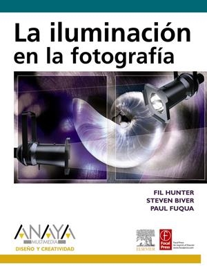 ILUMINACION EN LA FOTOGRAFIA | 9788441523548 | HUNTER, FIL | Galatea Llibres | Librería online de Reus, Tarragona | Comprar libros en catalán y castellano online