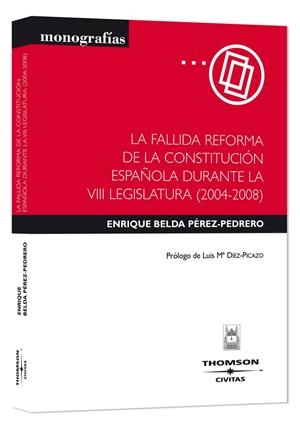 FALLIDA REFORMA DE LA CONSTITUCION ESPAÑOLA DURANTE LA VI | 9788447029570 | BELDA PEREZ-PEDRERO, ENRIQUE | Galatea Llibres | Librería online de Reus, Tarragona | Comprar libros en catalán y castellano online