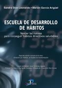 ESCUELA DE DESARROLLO DE HABITOS : VENCER LAS RUTINAS PARA C | 9788479788636 | DIAZ LEONARDO, SANDRA | Galatea Llibres | Librería online de Reus, Tarragona | Comprar libros en catalán y castellano online