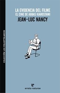 EVIDENCIA DEL FILME : EL CINE DE ABBAS KIAROSTAMI | 9788493637408 | NANCY, JEAN-LUC (1940- ) | Galatea Llibres | Librería online de Reus, Tarragona | Comprar libros en catalán y castellano online