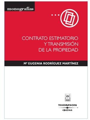 CONTRATO ESTIMATORIO Y TRANSMISION DE LA PROPIEDAD | 9788447029327 | RODRIGUEZ, EUGENIA | Galatea Llibres | Librería online de Reus, Tarragona | Comprar libros en catalán y castellano online