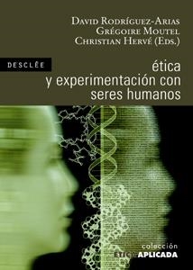 ETICA Y EXPERIMENTACION CON SERES HUMANOS | 9788433022257 | RODRIGUEZ-ARIAS VAILHEN, DAVID [ET. AL.] | Galatea Llibres | Llibreria online de Reus, Tarragona | Comprar llibres en català i castellà online