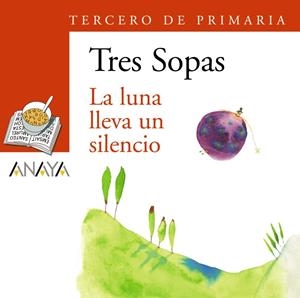 LUNA LLEVA UN SILENCIO, 3 EDUCACION PRIMARIA | 9788466764926 | GRUPO ANAYA, S.A. | Galatea Llibres | Llibreria online de Reus, Tarragona | Comprar llibres en català i castellà online