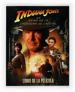 INDIANA JONES Y EL REINO DE LA CALAVERA DE CRISTAL | 9788467527940 | VARIOS AUTORES, | Galatea Llibres | Llibreria online de Reus, Tarragona | Comprar llibres en català i castellà online