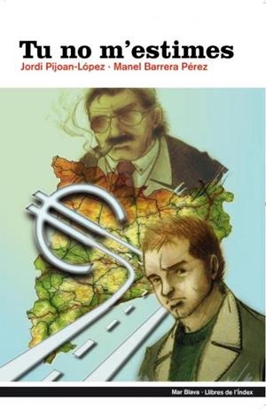 TU NO M'ESTIMES | 9788496563643 | PIJOAN-LOPEZ, JORDI (1970- ) | Galatea Llibres | Llibreria online de Reus, Tarragona | Comprar llibres en català i castellà online