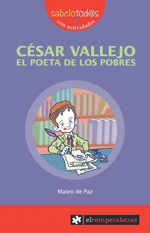 CESAR VALLEJO, EL POETA DE LOS POBRES | 9788496751422 | PAZ VIÑAS, MATEO DE | Galatea Llibres | Llibreria online de Reus, Tarragona | Comprar llibres en català i castellà online