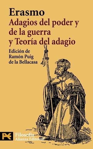 ADAGIOS DEL PODER Y DE LA GUERRA Y TEORIA DEL ADAGIO | 9788420662558 | ERASMO DE ROTTERDAM | Galatea Llibres | Librería online de Reus, Tarragona | Comprar libros en catalán y castellano online