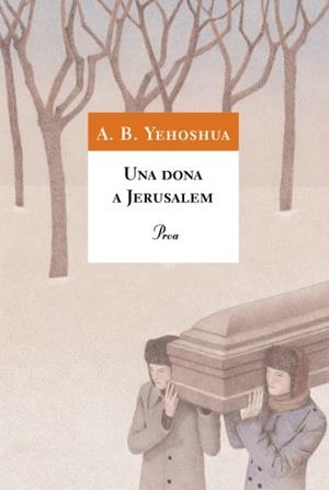 DONA A JERUSALEM, UNA | 9788484372585 | YEHOSHUA, A. B. | Galatea Llibres | Librería online de Reus, Tarragona | Comprar libros en catalán y castellano online