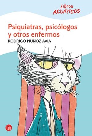 PSIQUIATRAS, PSICÓLOGOS Y OTROS ENFERMOS | 9788466322034 | MUÑOZ AVIA, RODRIGO | Galatea Llibres | Librería online de Reus, Tarragona | Comprar libros en catalán y castellano online