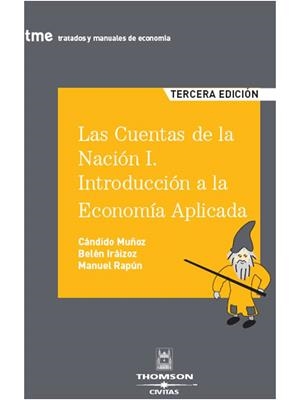 CUENTAS DE LA NACIÓN I : INTRODUCCIÓN DE LA ECONOMÍA APLICADA | 9788447030583 | MUÑOZ CIDAD, CÁNDIDO [ET. AL.] | Galatea Llibres | Llibreria online de Reus, Tarragona | Comprar llibres en català i castellà online