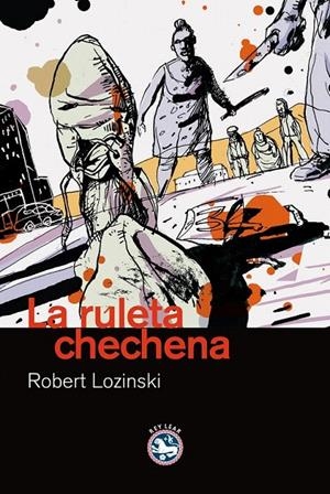 RULETA CHECHENA, LA | 9788492403165 | LOZINSCHI, ROBERT | Galatea Llibres | Librería online de Reus, Tarragona | Comprar libros en catalán y castellano online