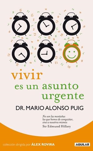 VIVIR ES UN ASUNTO URGENTE | 9788403099265 | ALONSO PUIG, MARIO | Galatea Llibres | Llibreria online de Reus, Tarragona | Comprar llibres en català i castellà online