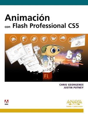 ANIMACIÓN CON FLASH PROFESSIONAL CS5 | 9788441529045 | GEORGENES, CHRIS/PUTNEY, JUSTIN | Galatea Llibres | Llibreria online de Reus, Tarragona | Comprar llibres en català i castellà online