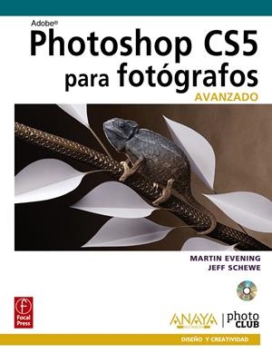 PHOTOSHOP CS5 PARA FOTÓGRAFOS. AVANZADO | 9788441529069 | EVENING, MARTIN/SCHEWE, JEFF | Galatea Llibres | Llibreria online de Reus, Tarragona | Comprar llibres en català i castellà online
