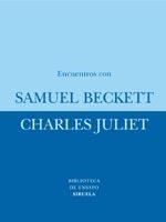 ENCUENTROS CON SAMUEL BECKETT | 9788478441785 | JULIET, CHARLES | Galatea Llibres | Llibreria online de Reus, Tarragona | Comprar llibres en català i castellà online