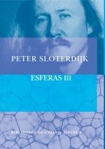 ESFERAS 3 | 9788478449514 | SLOTERDIJK, PETER | Galatea Llibres | Llibreria online de Reus, Tarragona | Comprar llibres en català i castellà online