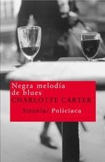 NEGRA MELODIA DE BLUES | 9788478449767 | CARTER, CHARLOTTE | Galatea Llibres | Librería online de Reus, Tarragona | Comprar libros en catalán y castellano online