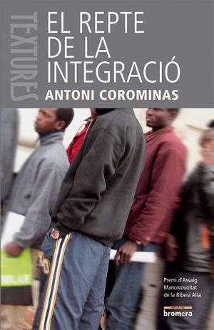 REPTE DE LA INTEGRACIO, EL | 9788498240924 | COROMINAS DIAZ, ANTONI | Galatea Llibres | Librería online de Reus, Tarragona | Comprar libros en catalán y castellano online