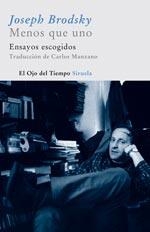 MENOS QUE UNO : ENSAYOS ESCOGIDOS | 9788498410006 | BRODSKY, JOSEF (1940-1996) | Galatea Llibres | Librería online de Reus, Tarragona | Comprar libros en catalán y castellano online