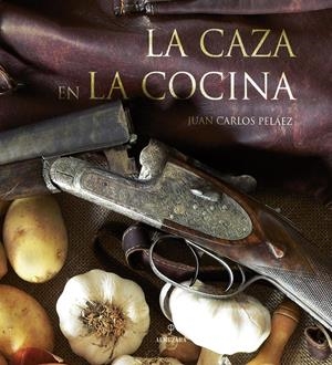 CAZA EN LA COCINA, LA | 9788496416604 | PELAEZ, JUAN CARLOS | Galatea Llibres | Librería online de Reus, Tarragona | Comprar libros en catalán y castellano online