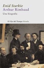 ARTHUR RIMBAUD : UNA BIOGRAFIA | 9788498410723 | STARKIE, ENID (1897-1970) | Galatea Llibres | Librería online de Reus, Tarragona | Comprar libros en catalán y castellano online