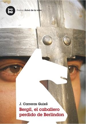 BERGIL, EL CABALLERO PERDIDO DE BERLINDON | 9788493482626 | CARRERAS GUIXE, JOSEMARIA | Galatea Llibres | Llibreria online de Reus, Tarragona | Comprar llibres en català i castellà online